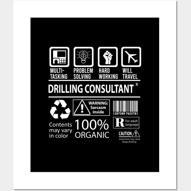 Drilling Consultant T Shirt - MultiTasking Certified Job Gift Item Tee Wall Art by Aquastal
